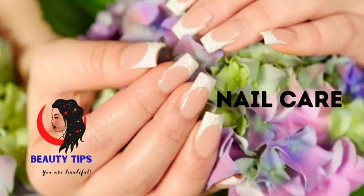 Nail Care ǀ How to Strengthen Nails? 23 Tips for Nail Care – Beauty Tips